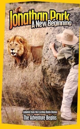 Jonathan Park: A New Beginning: (02 Jonathan Park Adventure Fiction)