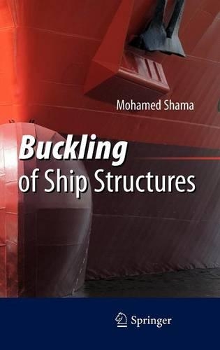 Buckling of Ship Structures: (English)