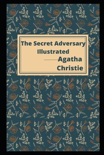 The Secret Adversary Illustrated