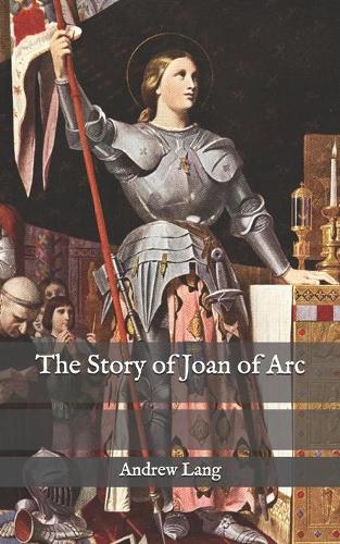 The Story of Joan of Arc