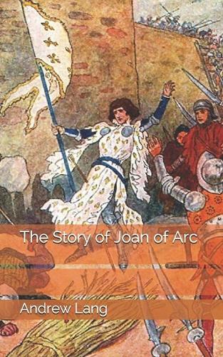 The Story of Joan of Arc