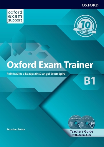 Oxford Exam Trainer B1 Teachers Book Pack (Hungary)