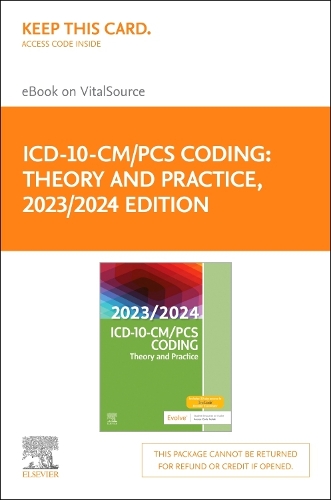 ICD-10-CM/PCs Coding: Theory and Practice, 2023/2024 Edition - Elsevier E-Book on Vitalsource (Retail Access Card): ICD-10-CM/PCs Coding: Theory and Practice, 2023/2024 Edition - Elsevier E-Book on Vitalsource (Retail Access Card)