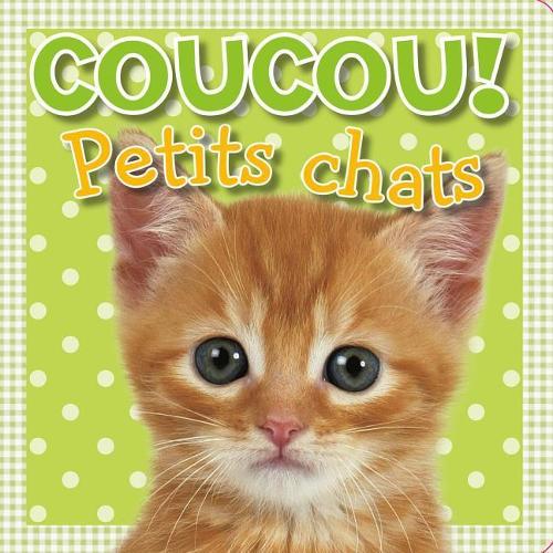 Coucou! Petits Chats