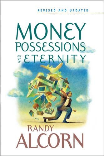 Money, Possessions, And Eternity: (English)