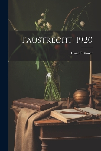 Faustrecht, 1920
