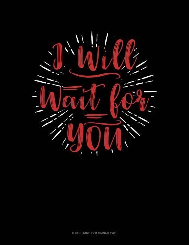 I Will Wait For You