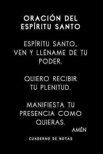 Cuaderno De Notas con Oración Del Espíritu Santo: Incluye la Oración Del Espíritu Santo Cuaderno De Notas en la tapa - Regalo Religioso y Espiritual para Amigo o Amiga o Cualquier Ser Querido - Rega