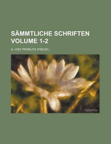Sammtliche Schriften Volume 1-2: (English)
