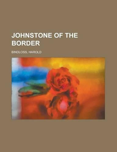 Johnstone of the Border: (English)