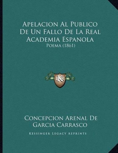 Apelacion Al Publico De Un Fallo De La Real Academia Espanola
