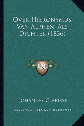 Over Hieronymus Van Alphen, Als Dichter (1836)