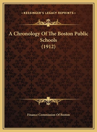 A Chronology Of The Boston Public Schools (1912)
