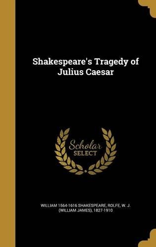 Shakespeare's Tragedy of Julius Caesar