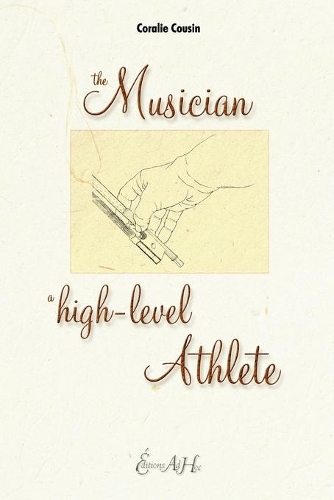 The Musician, A High-Level Athlete