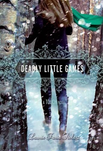 Deadly Little Games: A Touch Novel(3 Touch Novel)