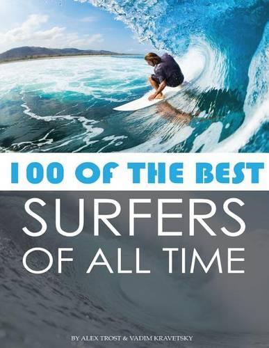 100 of the Best Surfers of All Time