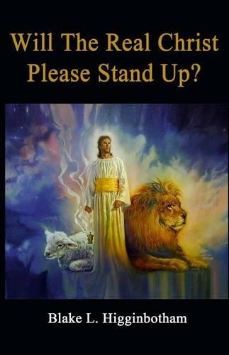 Will The Real Christ Please Stand Up?
