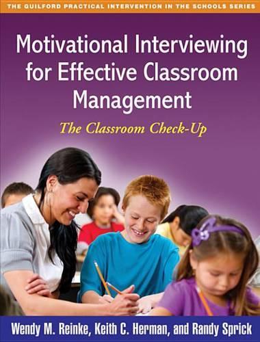 Motivational Interviewing for Effective Classroom Management