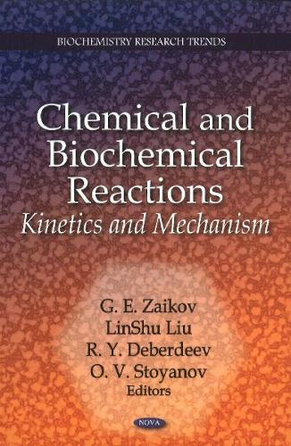Chemical & Biochemical Reactions: Kinetics and Mechanism