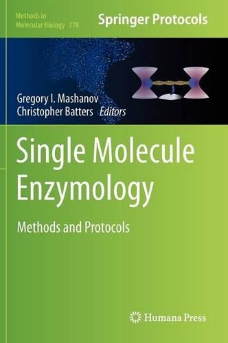 Single Molecule Enzymology: Methods and Protocols(Methods in Molecular Biology)