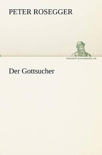 Der Gottsucher: (German)
