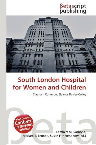 South London Hospital for Women and Children: (English)