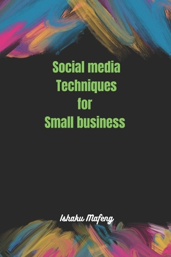 Social media techniques for small business