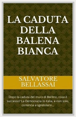 La Caduta della Balena Bianca