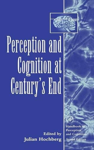 Perception and Cognition at Century's End: History, Philosophy, Theory