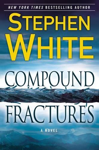 Compound Fractures: (Dr. Alan Gregory Novels (Hardcover))