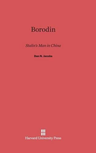 Borodin: Stalin's Man in China(English)