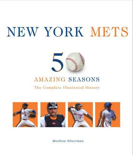 New York Mets: The Complete Illustrated History(English)