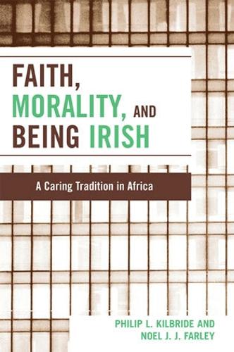 Faith, Morality and Being Irish: A Caring Tradition in Africa(English)