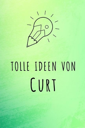 Tolle Ideen von Curt
