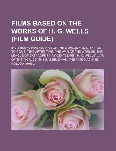 Films Based on the Works of H. G. Wells (Film Guide)