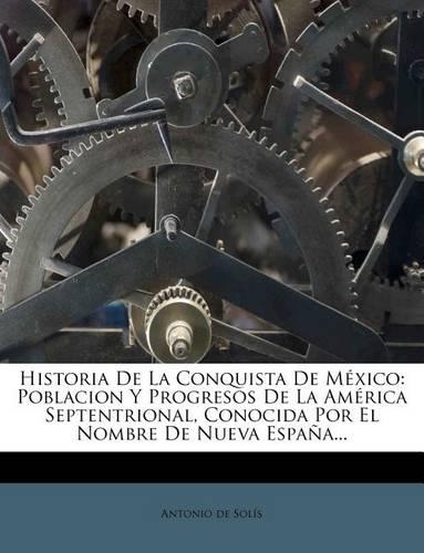 Historia De La Conquista De México