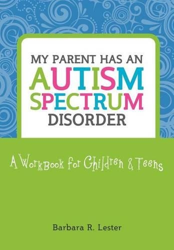 My Parent Has an Autism Spectrum Disorder
