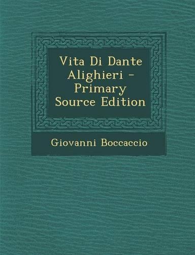 Vita Di Dante Alighieri