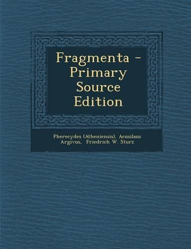 Fragmenta - Primary Source Edition