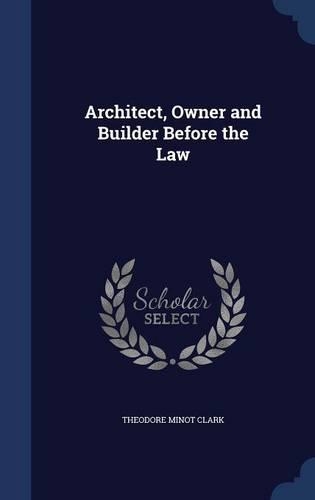 Architect, Owner and Builder Before the Law