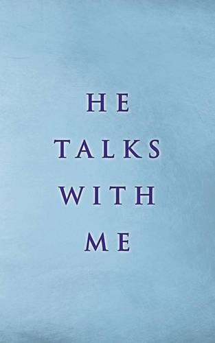 He Talks with Me