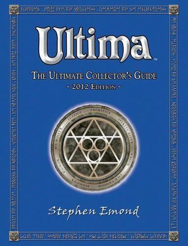 Ultima: The Ultimate Collector's Guide: 2012 Edition(English)
