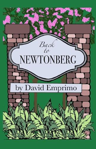 Back to Newtonberg: (3 Newtonberg Stories)
