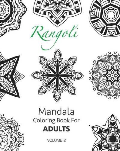 Rangoli - Mandala Coloring Book For Adults (Volume 2): (2 Rangoli)