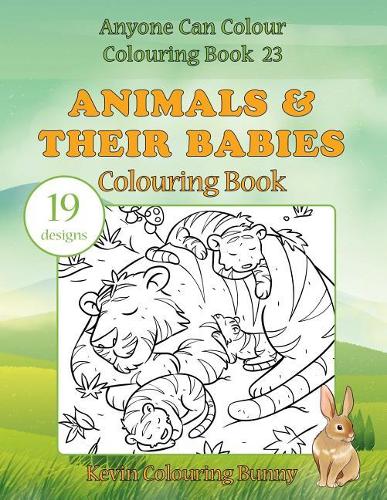 Animals & Their Babies Colouring Book