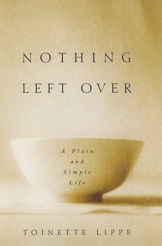 Nothing Left Over: A Plain and Simple Life