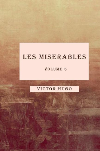 Les Miserables volume 5