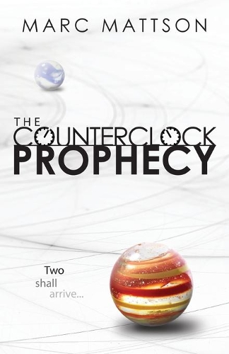 The Counterclock Prophecy: (1 Counterclock)