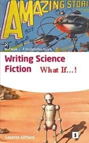 Writing Science Fiction: What If!(English)
